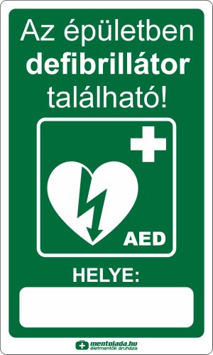 DEFIBRILLÁTOR AZ ÉPÜLETBEN TÁBLA